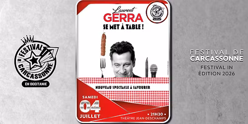 Laurent Gerra se met \u00e0 table ! - Festival de Carcassonne 2026