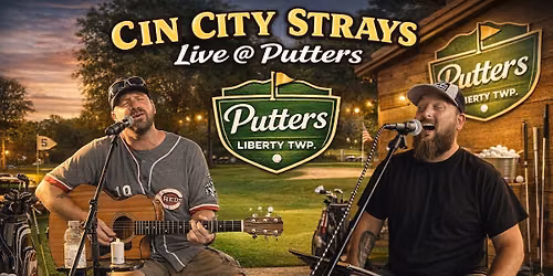 Cin City Strays Live @ Putters Liberty Twp.