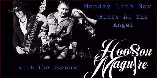 Blues At The Angel presents Hooson Maguire