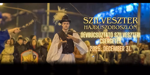 \u00d3\u00e9vb\u00facs\u00faztat\u00f3 szilveszteri cserget\u00e9s Hajd\u00faszoboszl\u00f3n