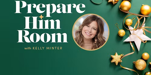Prepare Him Room - Lifeway Women Event