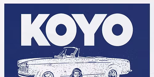 KOYO with Ben Quad, Restraining Order and I Promised The World