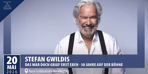 Stefan Gwildis | "Das war doch grad' erst eben" - 50 Jahre auf der B\u00fchne | Neue Gebl\u00e4sehalle 