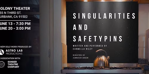 Singularities and Safety Pins! Los Angeles!