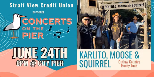 FREE Concerts on the Pier: Karlito, Moose & Squirrel