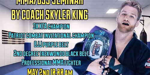 Skyler King BJJ\/MMA seminar 