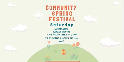Community Spring Festival (Day 2 Easter Egg Hunt)