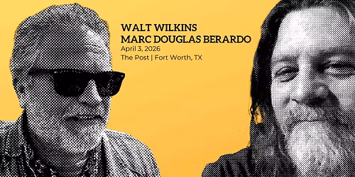 Walt Wilkins & Marc Douglas Berardo at The Post 