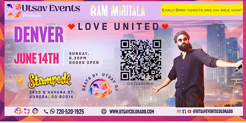 Ram Miriyala Live in Denver - June 14th, 2026 | Love United | USA Tour\u201926