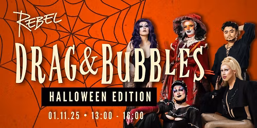 \ud83c\udf83 HALLOWEEN DRAG & BUBBLES x REBEL \ud83c\udf83