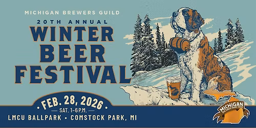 Michigan Brewers Guild 20th Annual Winter Beer Festival