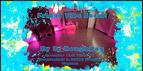 Friday Vibe Social by Dj RoughDog