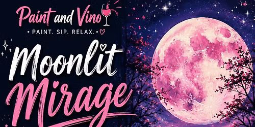 MOONLIT MIRAGE- Paint and Sip