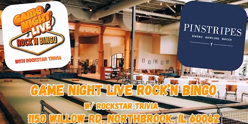 Game Night Live R0CK'N Bingo at Pinstripes - Northbrook