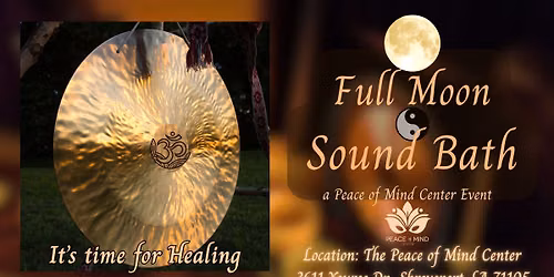 August Full Moon Sound Bath with Adrienne @ the Peace of Mind Center