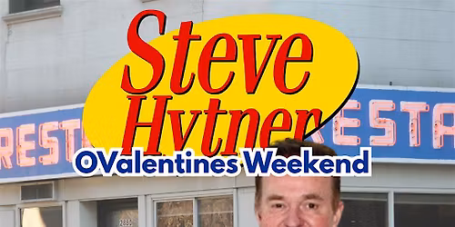 Steve Hytner (Kenny Bania) Ovalentines Weekend