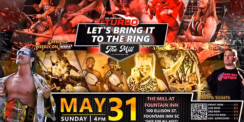 TURBO: Let's Bring It To The Ring - Live pro wrestling in GVL