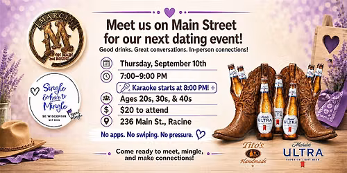 Single & here to Mingle at Marci's on Main in Racine
