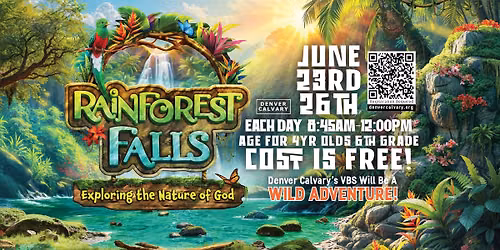 Denver Calvary Rainforest Falls VBS 2026