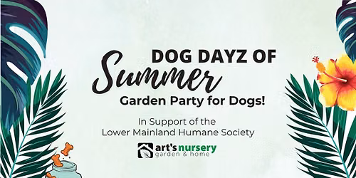Dog Dayz of Summer | Garden Party for Dogs!