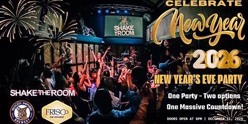 SHAKE THE ROOM \u2014 NYE 2026: The Reckless Shepherd x Frisco Barrel Room Experience