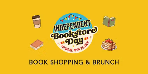 Book Shopping & Brunch \u2013 Indie Bookstore Day