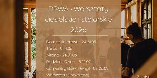 Warsztaty ciesielskie i stolarskie Drew 2026