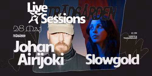 Live Sessions: Johan Airijoki & Slowgold