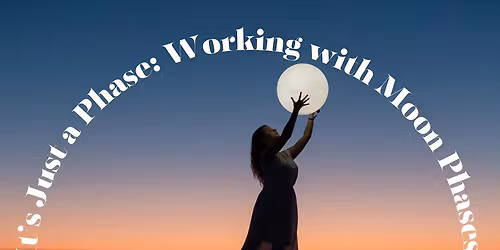 It's Just a Phase: Working with Moon Phases