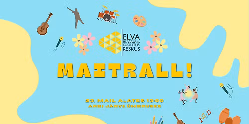 Elva Huviala- ja Koolituskeskuse MAITRALL!