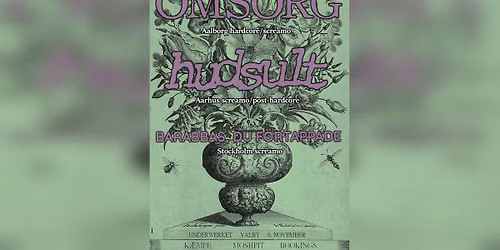 OMSORG \u2013 HUDSULT \u2013 BARABBAS, DU F\u00d6RTAPPADE (SE) \/\/ K\u00c6MPE MOSHPIT VOL. 11.