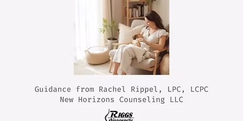 Mom's Support Group - Mental Health w\/ Rachel Rippel from New Horizons Counseling LLC