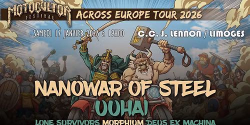 Nanowar of Steel + Uuhai \u2022 Motocultor Tour \u2022 Limoges