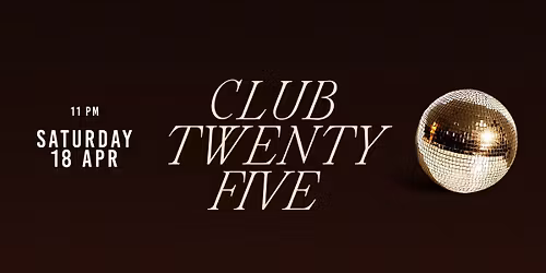 CLUB TWENTY FIVE