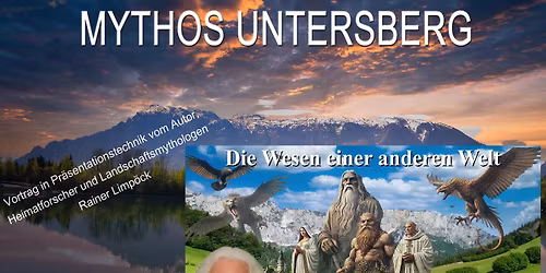 \ud83d\udd2e Mythos Untersberg \u2013 Die Wesen der Anderswelt \ud83c\udf0c von: Rainer Limp\u00f6ck