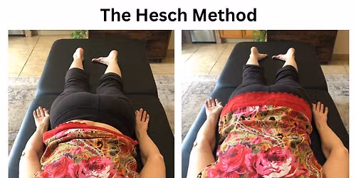 The Hesch Method -Hands on Workhop