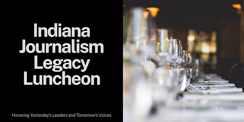 Indiana Journalism Legacy Luncheon
