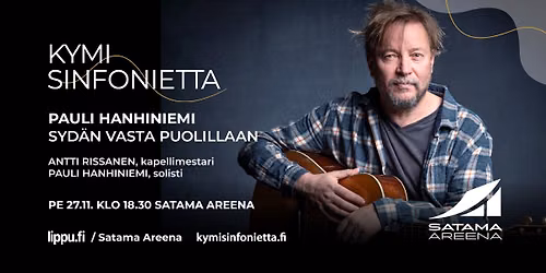 Kymi Sinfonietta: Pauli Hanhiniemi - Syd\u00e4n vasta puolillaan