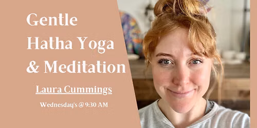 Gentle Hatha Yoga & Meditation with Laura Cummings