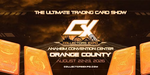 Collectors Expo Orange County 2026