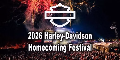 Harley-Davidson Homecoming Festival 2026