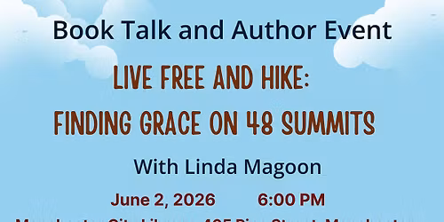 Book talk: Live Free and Hike: Finding Grace on 48 Summits