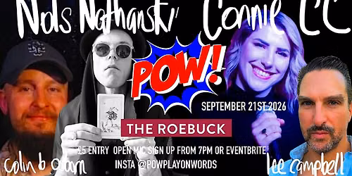 POW! @ The Roebuck ft: Connie CC & Nols Nathanski