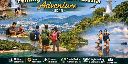 5D4N Penang Peaks, Trails & Coastal Adventure 2026