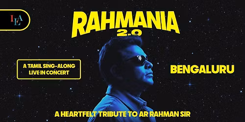 RAHMANIA 2.0 by LEA- SING-ALONG CONCERT(BENGALURU)