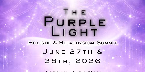 The Purple Light | Holistic and Metaphysical Summit (Fair)
