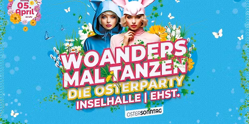 WMT - WoandersMalTanzen - Die Osterparty