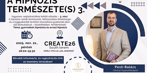 "A Hipn\u00f3zis Term\u00e9szete(s) 3." - Ingyenes, el\u0151regisztr\u00e1ci\u00f3hoz k\u00f6t\u00f6tt el\u0151ad\u00e1s