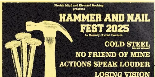 Hammer and Nail Fest\/Cold Steel record release show!