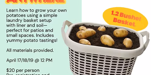 Workshop: Grow Potatoes Anywhere